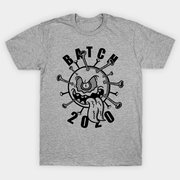 BATCH 2020 CORONA VIRUS T-Shirt by TORYTEE